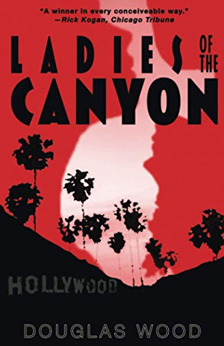 Stock image for Ladies of the Canyon for sale by GF Books, Inc.