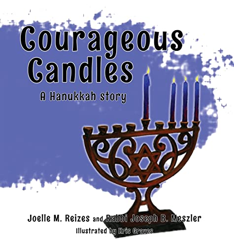 Imagen de archivo de Courageous Candles: A Hanukkah Story a la venta por HPB-Ruby