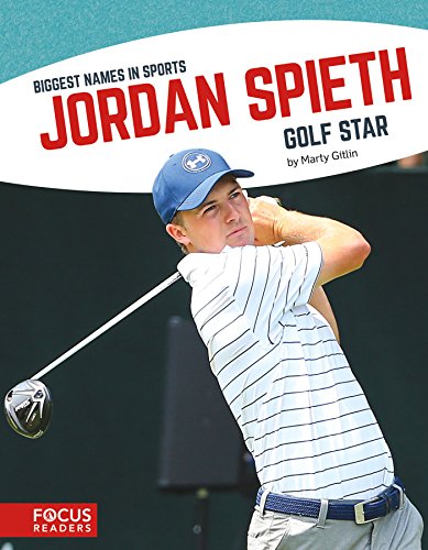 Imagen de archivo de Jordan Spieth: Golf Star a la venta por ThriftBooks-Dallas