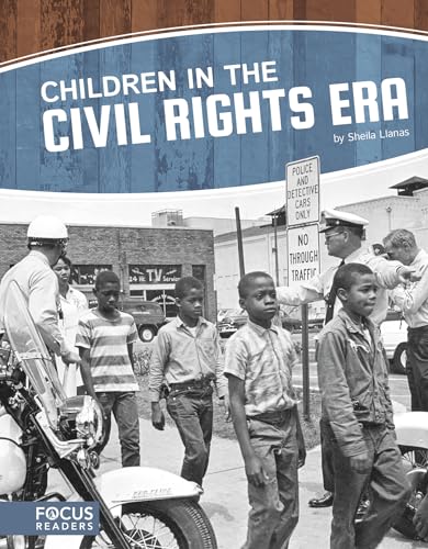Stock image for Children in the Civil Rights Era (Children in History (Paperback Set of 8)) for sale by SecondSale