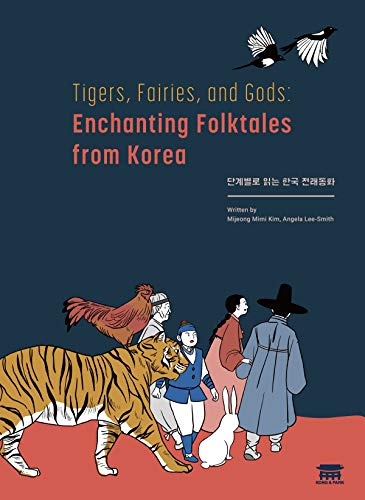 Stock image for Tigers, Fairies, and Gods: Enchanting Folktales from Korea ???? ?? ?? ???? (English and Korean Edition) for sale by GF Books, Inc.