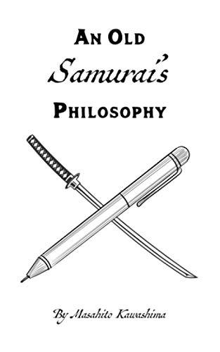 Imagen de archivo de An Old Samurai's Philosophy a la venta por ThriftBooks-Dallas