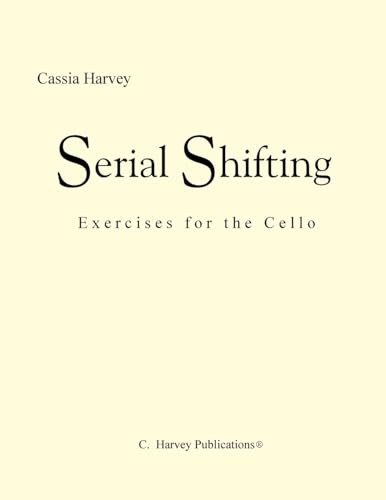 Stock image for Serial Shifting: Exercises for the Cello for sale by Russell Books