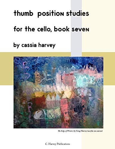 Stock image for Thumb Position Studies for the Cello, Book Seven for sale by Big River Books