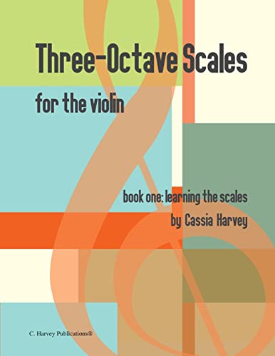 Stock image for Three-Octave Scales for the Violin, Book One: Learning the Scales for sale by Russell Books
