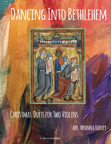 Stock image for Dancing Into Bethlehem, Christmas Duets for Two Violins for sale by HPB-Ruby