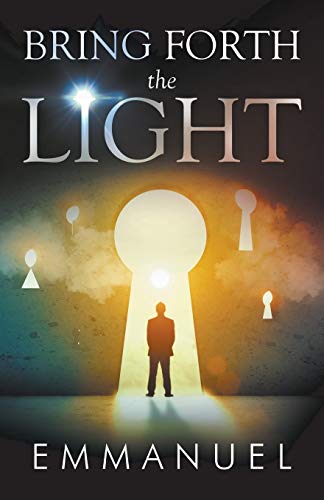 Beispielbild fr Bring Forth The Light zum Verkauf von GF Books, Inc.