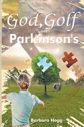 Stock image for God, Golf, and Parkinson's for sale by Lakeside Books