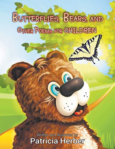Imagen de archivo de Butterflies, Bears, and Other Poems for Children a la venta por Books From California