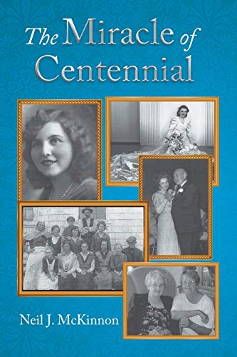 9781635249996: The Miracle of Centennial