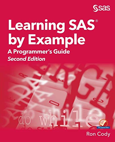 Beispielbild fr Learning SAS by Example: A Programmer's Guide, Second Edition zum Verkauf von BooksRun