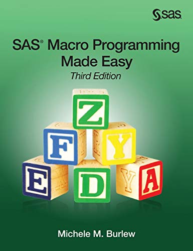 Stock image for SAS Macro Programming Made Easy, Third Edition for sale by Ria Christie Collections