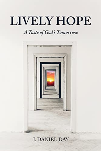 Stock image for Lively Hope: A Taste of God's Tomorrow for sale by PlumCircle