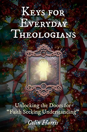 Stock image for Keys for Everyday Theologians for sale by Red's Corner LLC