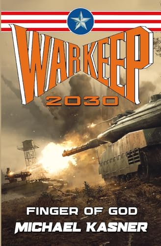 Stock image for Warkeep 2030: Finger of God - Book 3 for sale by GreatBookPrices