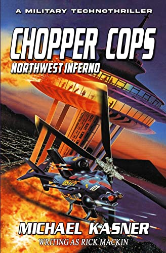 9781635297669: Chopper Cops: Northwest Inferno - Book 1