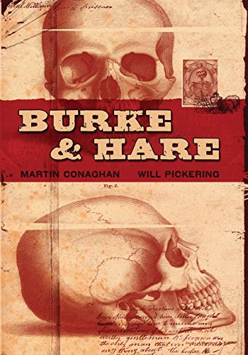 Stock image for Burke & Hare [Paperback] Conaghan, Martin; Wilkerson, Nic; Pickering, Will; Hughes, Rian and Grant, Alan for sale by Michigander Books