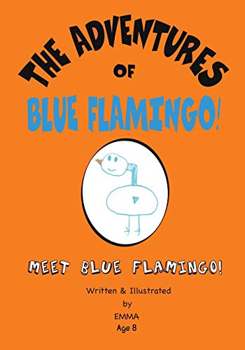 Stock image for The Adventures of Blue Flamingo for sale by ThriftBooks-Atlanta