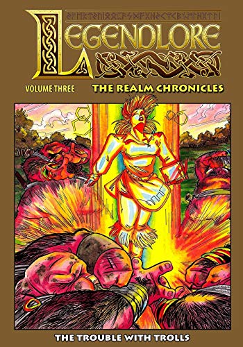 Beispielbild fr Legendlore - Volume Three: The Realm Chronicles zum Verkauf von Better World Books