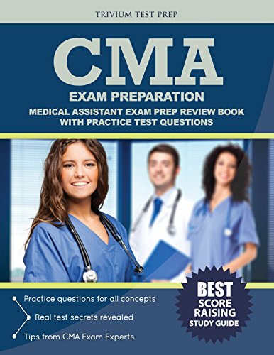 Beispielbild fr CMA Exam Preparation: Medical Assistant Exam Prep Review Book with Practice Test Questions Trivium Test Prep zum Verkauf von tttkelly1