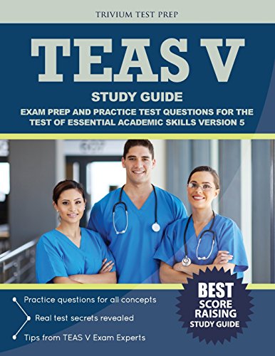 Stock image for TEAS V Study Guide: Exam Prep and Practice Test Questions for the Test of Essential Academic Skills Version 5 for sale by GoldenWavesOfBooks