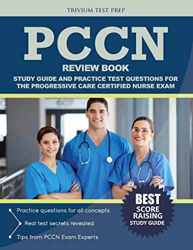 Imagen de archivo de PCCN Review Book: Study Guide and Practice Test Questions for the Progressive Care Certified Nurse Exam a la venta por HPB-Red