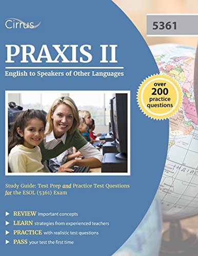 Stock image for Praxis II English to Speakers of Other Languages Study Guide: Test Prep and Practice Test Questions for the ESOL (5361) Exam for sale by ThriftBooks-Atlanta