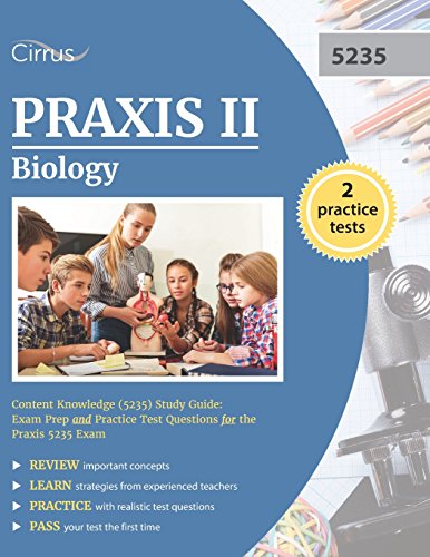 9781635300857: Praxis II Biology Content Knowledge (5235) Study Guide: Exam Prep and Practice Test Questions for the Praxis 5235 Exam
