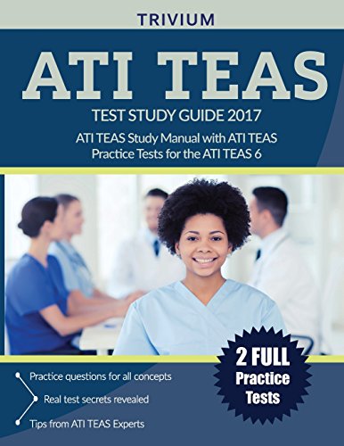 Beispielbild fr ATI TEAS Test Study Guide 2017 : ATI TEAS Study Manual with ATI TEAS Practice Tests for the ATI TEAS 6 zum Verkauf von Better World Books