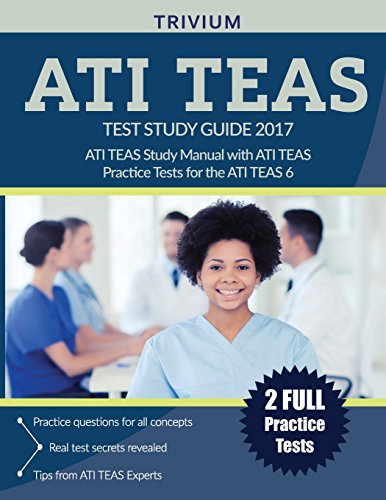 9781635301106: ATI TEAS Test Study Guide 2017: ATI TEAS Study Manual with ATI TEAS Practice Tests for the ATI TEAS 6