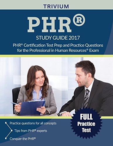 Beispielbild fr Phr(r) Study Guide 2017: Phr(r) Certification Test Prep and Practice Questions for the Professional in Human Resources(r) Exam zum Verkauf von ThriftBooks-Dallas