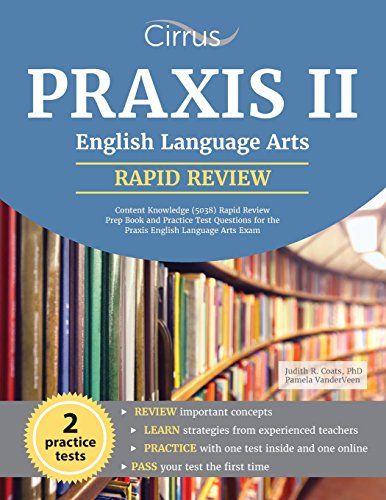 Stock image for Praxis II English Language Arts Content Knowledge (5038): Rapid Review Prep Book and Practice Test Questions for the Praxis English Language Arts Exam for sale by The Happy Book Stack