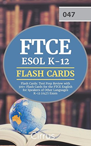 Stock image for FTCE ESOL K-12 Flash Cards: Test Prep Review with 300+ Flash Cards for the FTCE English for Speakers of Other Languages K-12 (047) Exam for sale by SecondSale
