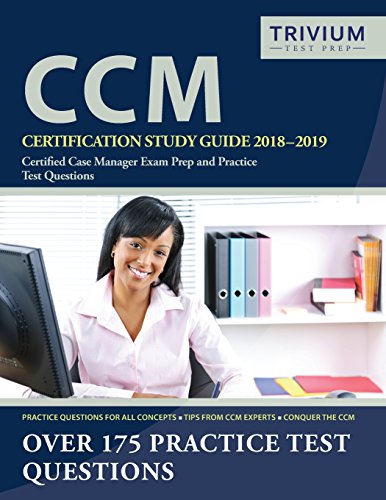Stock image for CCM Certification Study Guide 2018-2019: Certified Case Manager Exam Prep and Practice Test Questions for sale by SecondSale