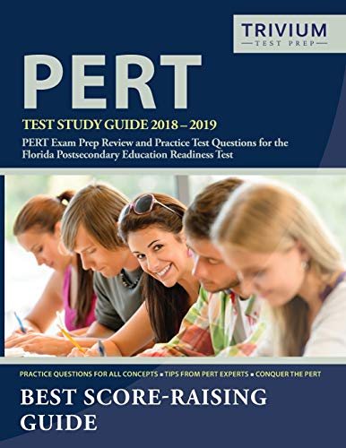 Beispielbild fr PERT Test Study Guide 2018-2019 : PERT Exam Prep Review and Practice Test Questions for the Florida Postsecondary Education Readiness Test zum Verkauf von Better World Books