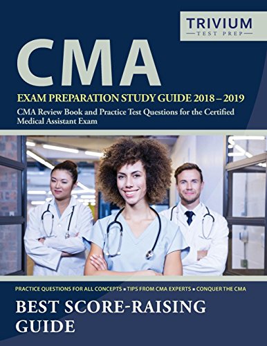 Imagen de archivo de CMA Exam Preparation Study Guide 2018-2019: CMA Review Book and Practice Test Questions for the Certified Medical Assistant Exam a la venta por HPB-Red