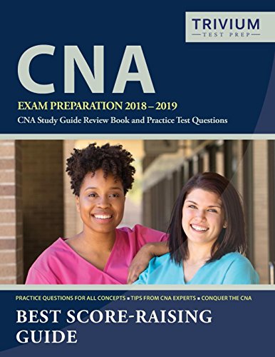 Stock image for CNA Exam Preparation 2018-2019: CNA Study Guide Review Book and Practice Test Questions for sale by ThriftBooks-Atlanta