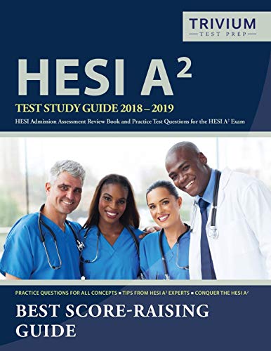 Beispielbild fr HESI A2 Study Guide 2018-2019 : HESI Admission Assessment Review Book and Practice Test Questions for the HESI A2 Exam zum Verkauf von Better World Books