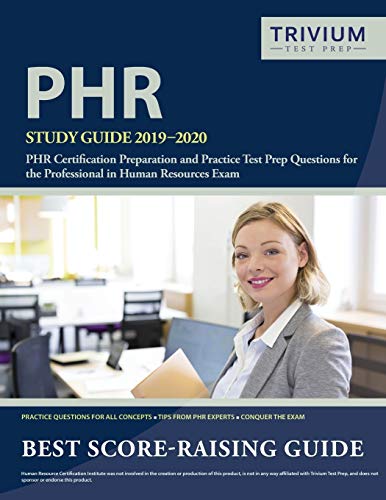 9781635303056: PHR Study Guide 2019-2020: PHR Certification Preparation and Practice Test Prep Questions for the Professional in Human Resources Exam