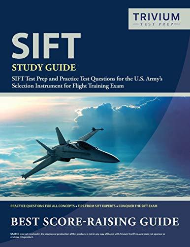 Imagen de archivo de SIFT Study Guide: SIFT Test Prep and Practice Test Questions for the U.S. Army's Selection Instrument for Flight Training Exam a la venta por HPB-Red