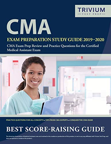 Beispielbild fr CMA Exam Preparation Study Guide 2019-2020: CMA Exam Prep Review and Practice Questions for the Certified Medical Assistant Exam zum Verkauf von Better World Books
