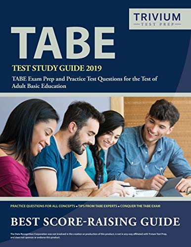 9781635303322: TABE Test Study Guide 2019: TABE Exam Prep and Practice Test Questions for the Test of Adult Basic Education
