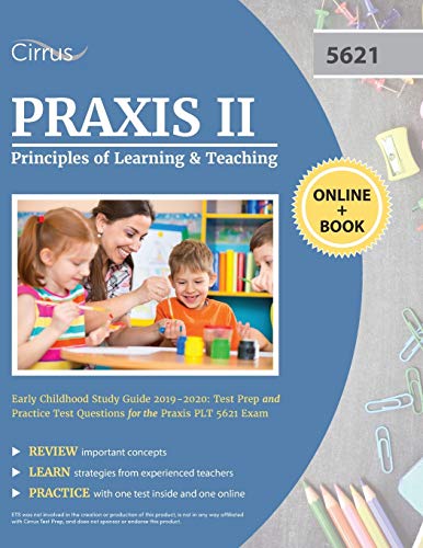 9781635304633: Praxis II Principles of Learning and Teaching Early Childhood Study Guide 2019-2020: Test Prep and Practice Test Questions for the Praxis PLT 5621 Exam
