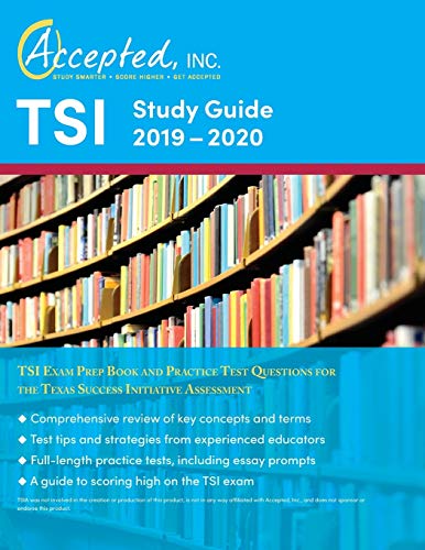 Stock image for TSI Study Guide 2019-2020: TSI Exam Prep Book and Practice Test Questions for the Texas Success Initiative Assessment for sale by BooksRun