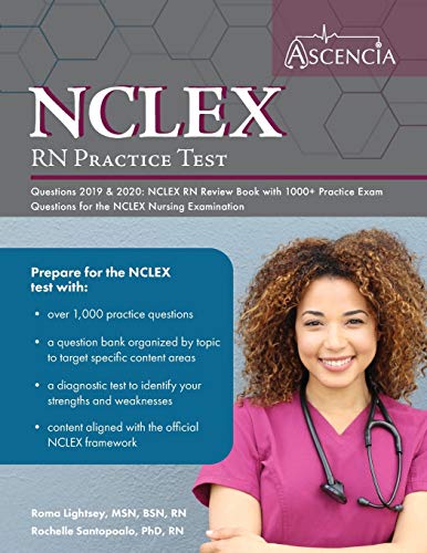 9781635305586: NCLEX-RN Practice Test Questions 2019 And 2020: NCLEX RN Review Book with 1000+ Practice Exam Questions for the NCLEX Nursing Examination