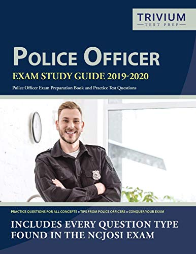 Imagen de archivo de Police Officer Exam Study Guide 2019-2020: Police Officer Exam Preparation Book and Practice Test Questions a la venta por SecondSale