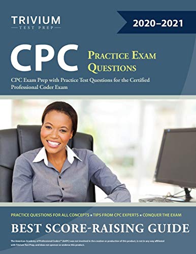 Stock image for CPC Practice Exam Questions: CPC Exam Prep with Practice Test Questions for the Certified Professional Coder Exam for sale by SecondSale