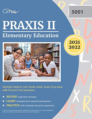 

Praxis II Elementary Education Multiple Subjects 5001 Study Guide : Exam Prep Book with Practice Test Questions