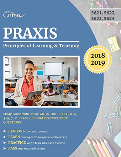 Immagine dell'editore per Praxis Principles of Learning and Teaching Study Guide 2018-2019: All-in-One PLT EC, K-6, 5-9, 7-12 Exam Prep and Practice Test Questions venduto da ThriftBooks-Dallas