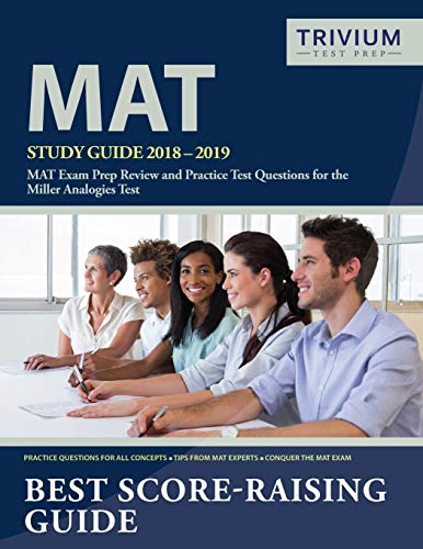 Stock image for MAT Study Guide 2018-2019 : MAT Exam Prep Review and Practice Test Questions for the Miller Analogies Test for sale by Better World Books